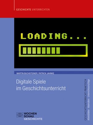 cover image of Digitale Spiele im Geschichtsunterricht